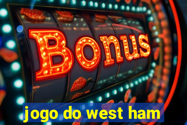 jogo do west ham